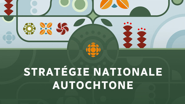 CBC/Radio-Canada dévoile la toute première stratégie nationale autochtone du diffuseur public et établit le Bureau autochtone
